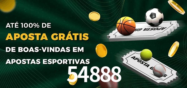 54888 Ate 100% de Aposta Gratis